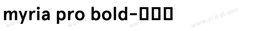 myria pro bold字体转换